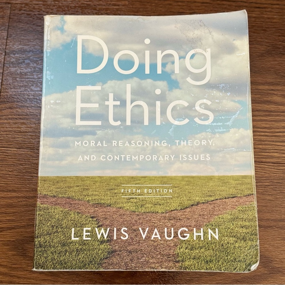 Doing Ethics Fifth Edition Textbook - Lewis Vaughn